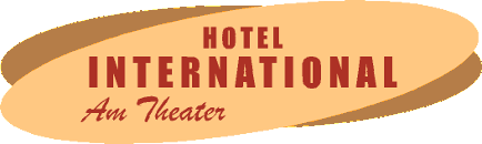 Hotel International am Theater